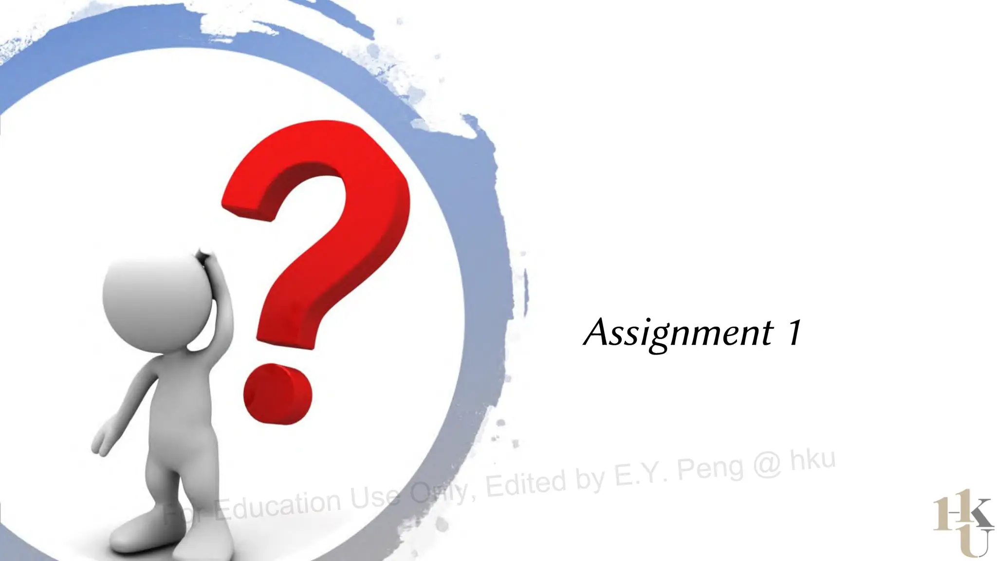 For Education Use Only, Edited by E.Y. Peng @ hku
 