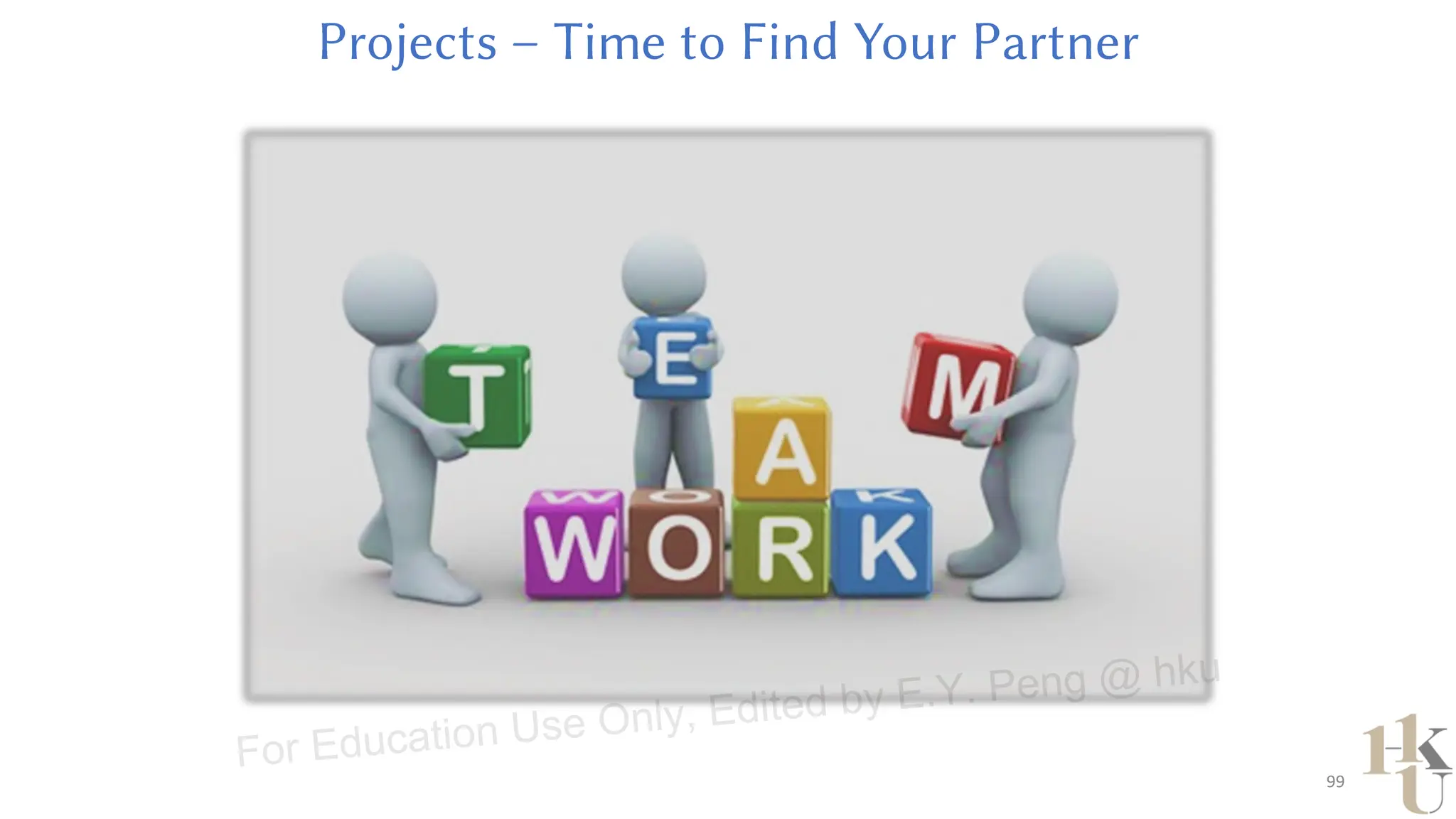 99
For Education Use Only, Edited by E.Y. Peng @ hku
 