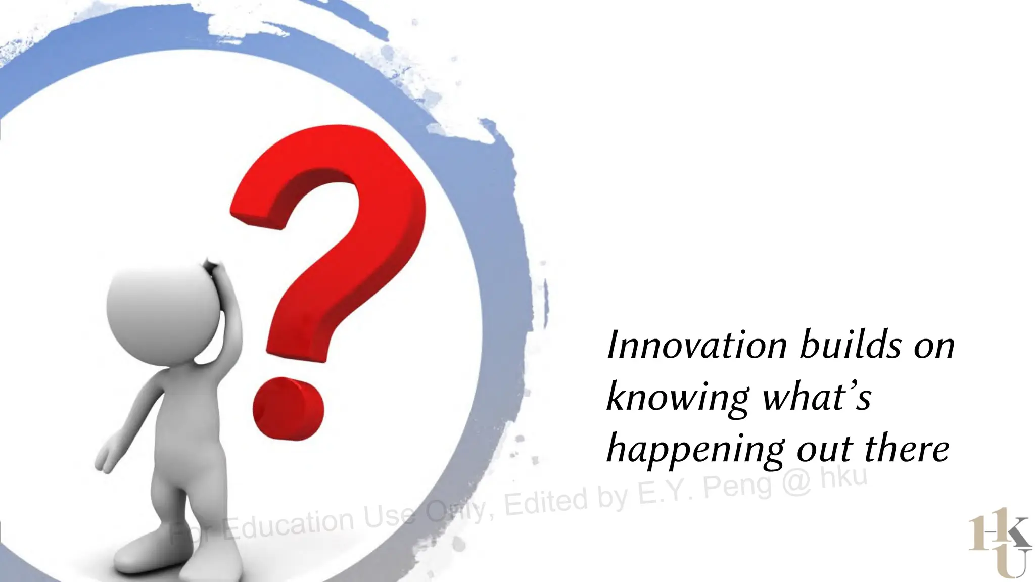 For Education Use Only, Edited by E.Y. Peng @ hku
 