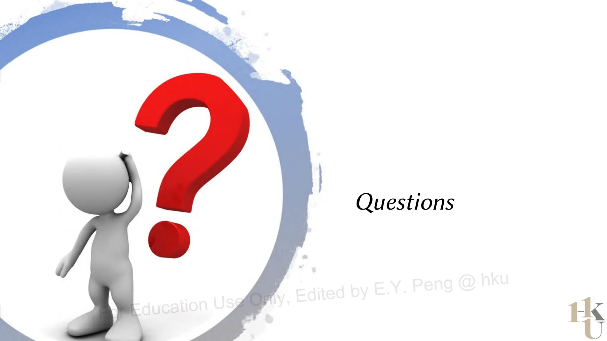 For Education Use Only, Edited by E.Y. Peng @ hku
 