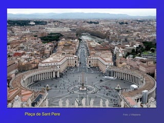 Plaça de Sant Pere   Foto: J.Villaplana
 