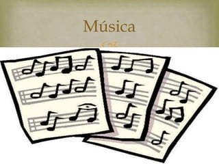 Música
 
 