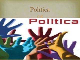 Política
  
 