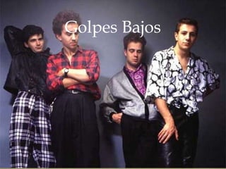 Golpes Bajos
    
 