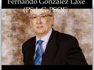 Fernando González Laxe
    (PSdeG-PSOE)
          
 