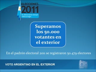 En el padrón electoral 2011 se registraron 50.479 electores 