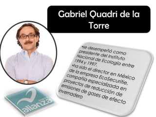 Gabriel Quadri de la
        Torre
 