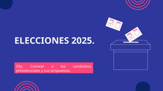 ELECCIONES Presidenciales en Chile 2025 .ppt