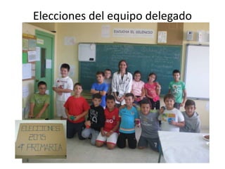 Elecciones del equipo delegado
 