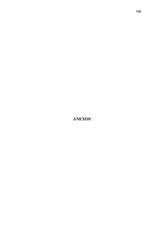196
ANEXOS
 