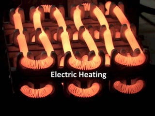 Electric Heating
 