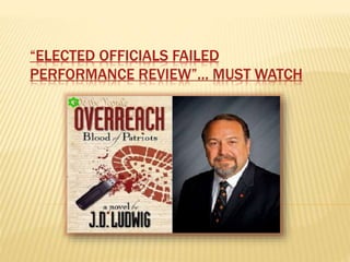 “ELECTED OFFICIALS FAILED
PERFORMANCE REVIEW”… MUST WATCH
 