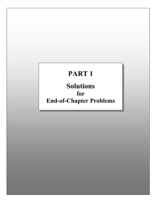 PART 1
Solutions
for
End-of-Chapter Problems
 