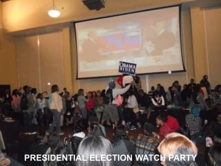 PRESIDENTIAL ELECTION WATCH PARTY
 