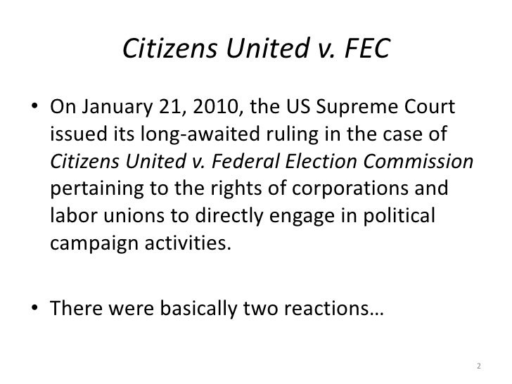 Court Decision Citizens United Vs Fec Outcome Political Campaigns