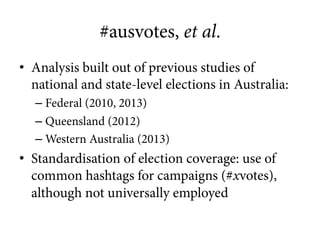 Election days and social media practices: Tweeting as Australia decides