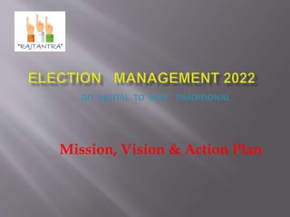 Mission, Vision & Action Plan
 