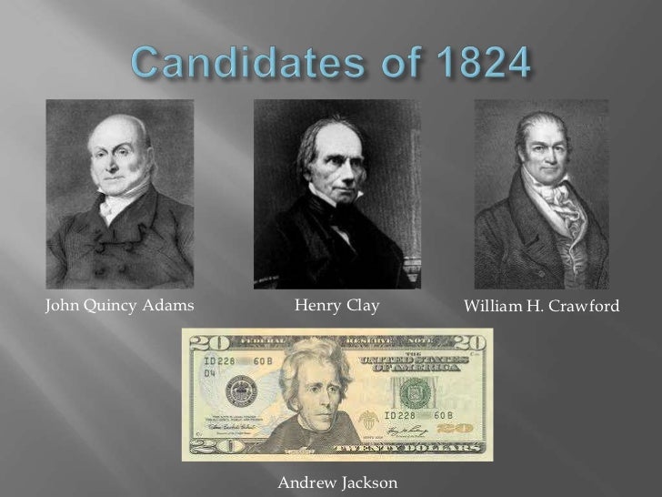 election of 1824 and 1828 elections of 1824 and 1828