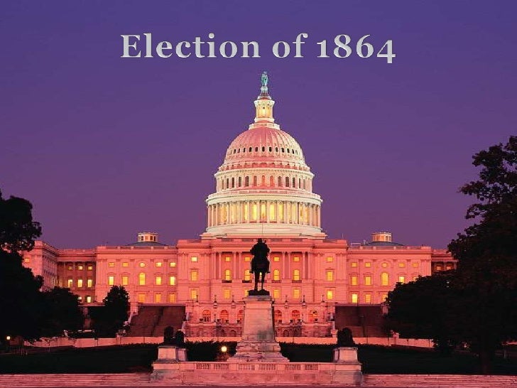 the election of 1864 In the united states presidential election of 1864, abraham lincoln was re- elected as president lincoln ran under the national union banner against his former. the election of 1864 In the united states presidential election of 1864, abraham lincoln was re- elected as president lincoln ran under the national union banner against his former.