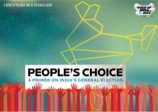 People's Choice - A Primer on India's General Election by MSLGROUP in India