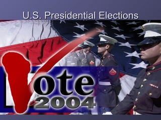 U.S. Presidential Elections 