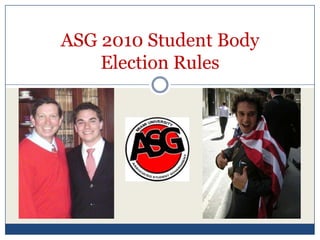 ASG 2010 Student Body Election Rules 
