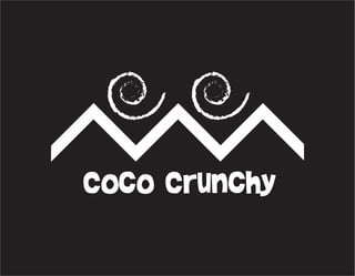 Coco Crunchy

 