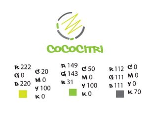 cococitri
R 222
C 20
G0
M0
B 220
Y 100
K0

R 149
C 50
G 143
M0
B 31
Y 100
K0

R 112 C 0
G 111 M 0
B 111 Y 0
K 70

 