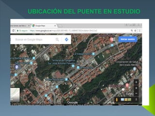 UBICACIÓN DEL PUENTE EN ESTUDIO
 