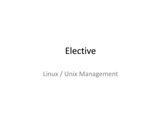 Elective Linux / Unix Management 