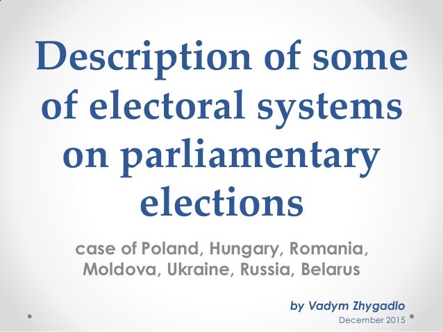 Description Of Some Of Electoral Systems On Parliamentary - 