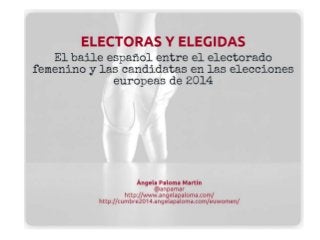 ELECTORAS Y ELEGIDAS El baile español entre el electorado femenino y las candidatas en las elecciones europeas de 2014