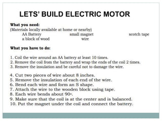 LETS’ BUILD ELECTRIC MOTOR
 