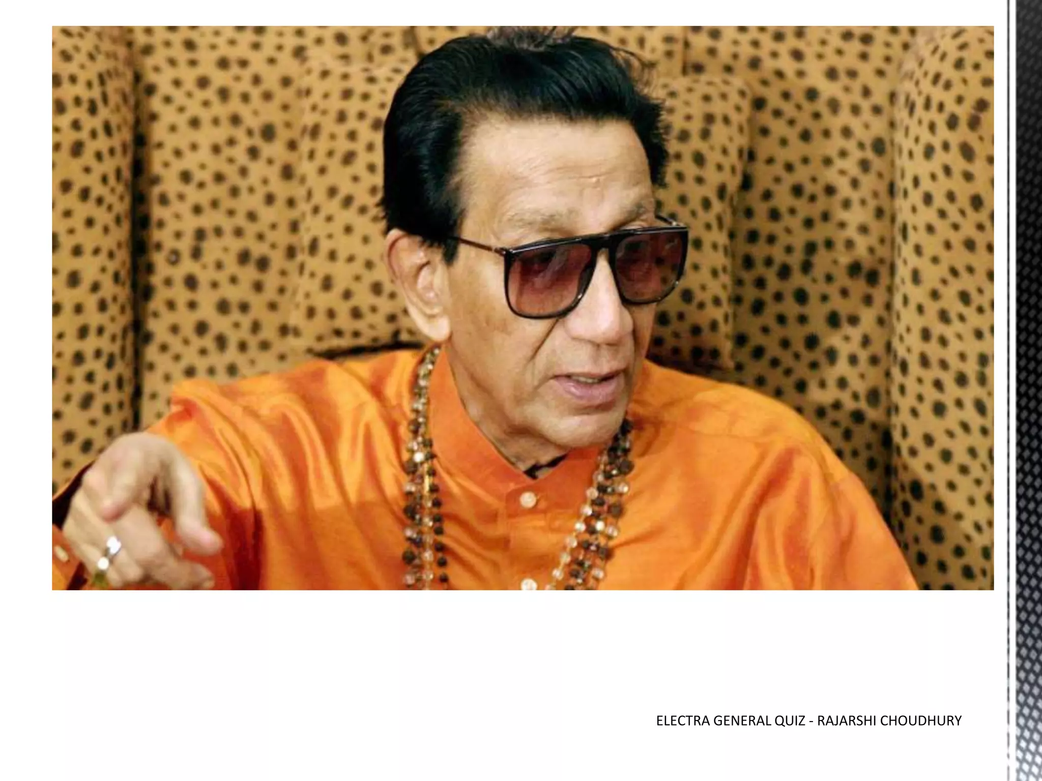 ELECTRA GENERAL QUIZ - RAJARSHI CHOUDHURY
 