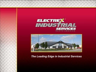 The Leading Edge in Industrial Services 