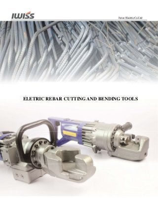 Iwiss Electric Co.Ltd

ELETRIC REBAR CUTTING AND BENDING TOOLS

 