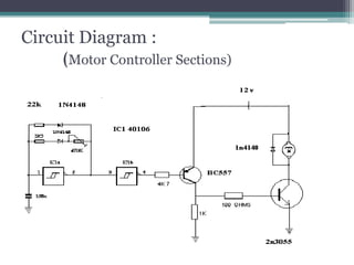 Circuit Diagram :
(Motor Controller Sections)
 