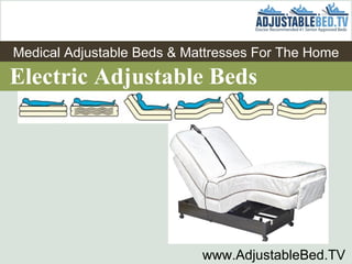Electric Adjustable Beds   www.AdjustableBed.TV Medical Adjustable Beds & Mattresses For The Home 