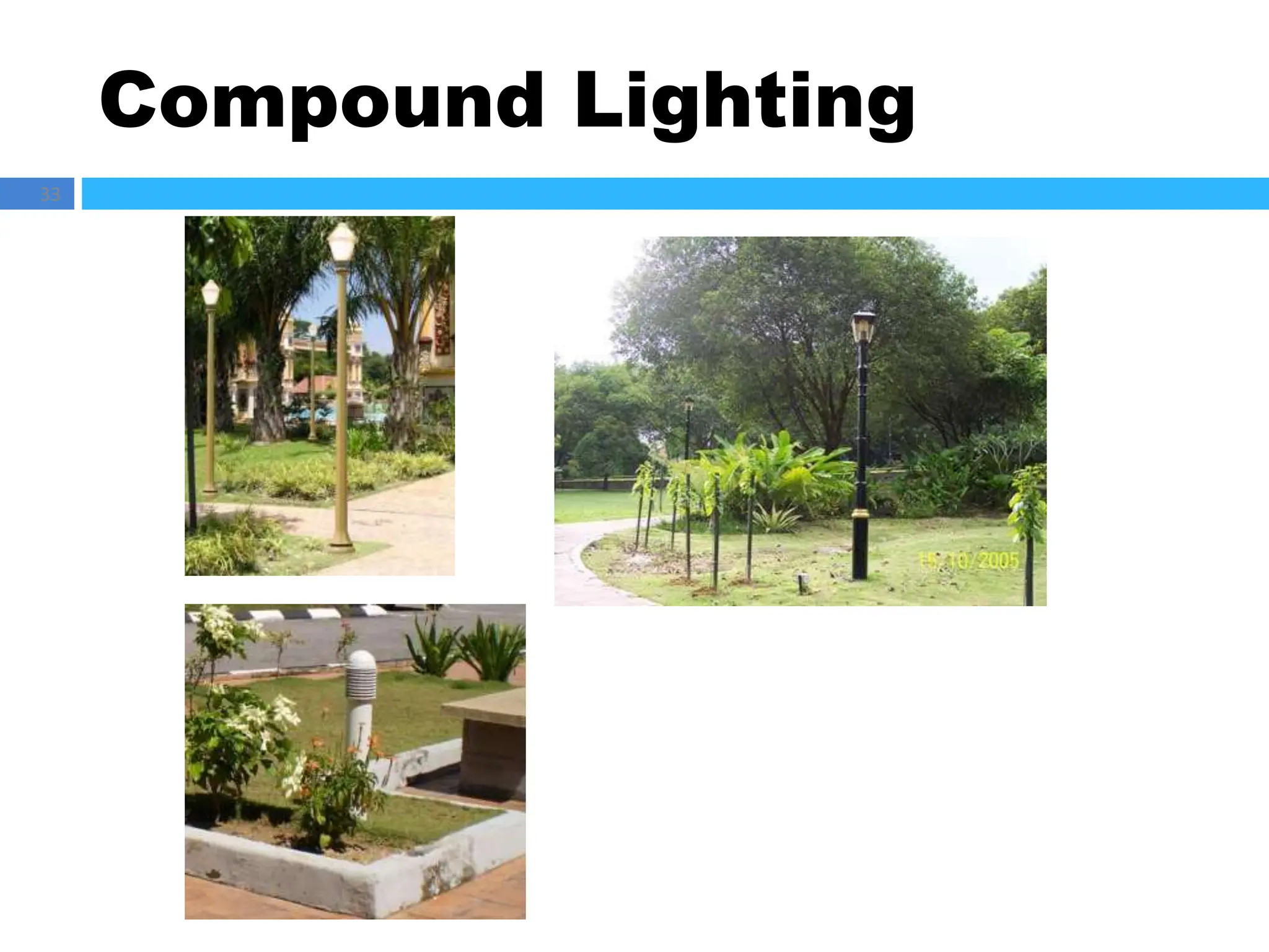 Compound Lighting
33
 