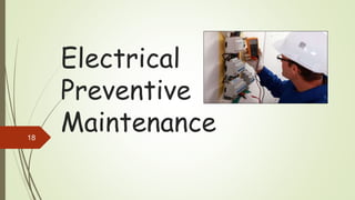 Electrical maintenance and its relationship to safety | PPTX