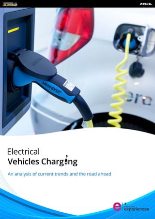 Electrical Vehicles Charging : An analysis of current trends and the road ahead
