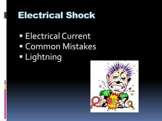 Electrical ShockElectrical CurrentCommon MistakesLightning