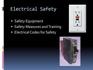 Electrical SafetySafety EquipmentSafety Measures and TrainingElectrical Codes for Safety