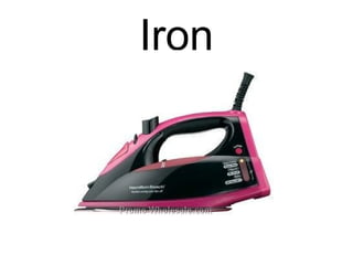 Iron
 