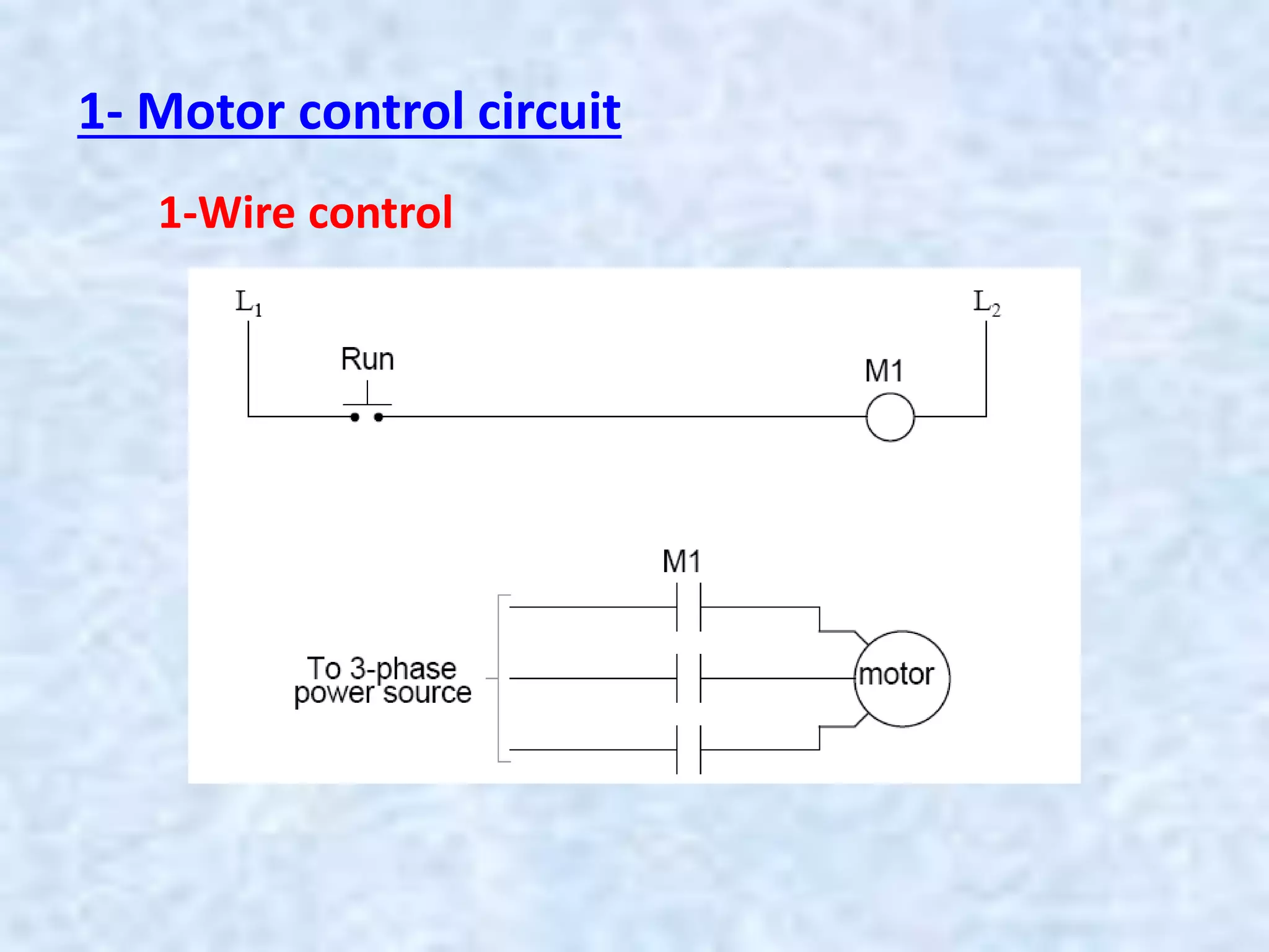 1- Motor control circuit
1-Wire control
 