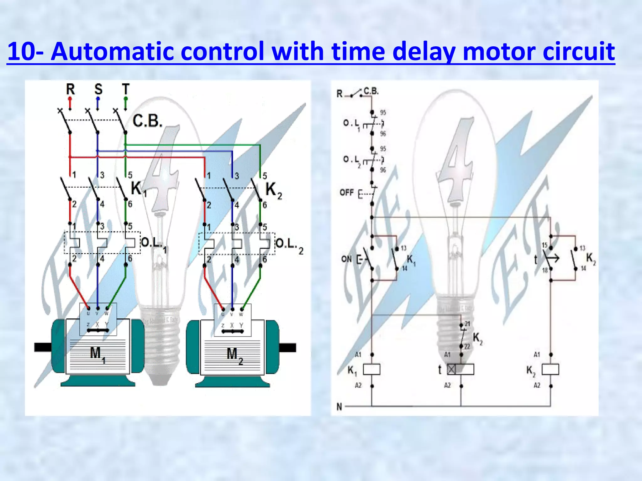 10- Automatic control with time delay motor circuit
 