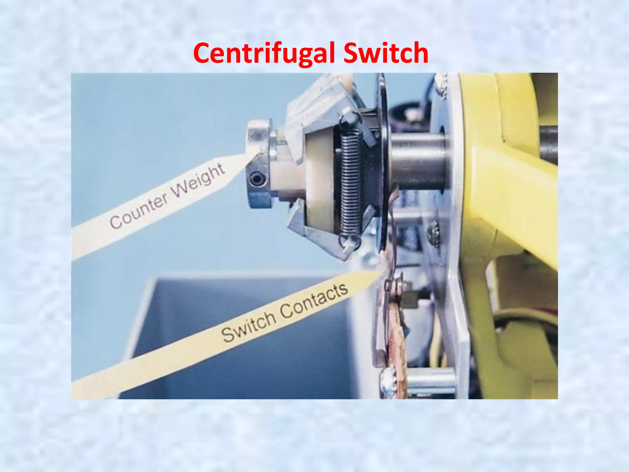 Centrifugal Switch
 