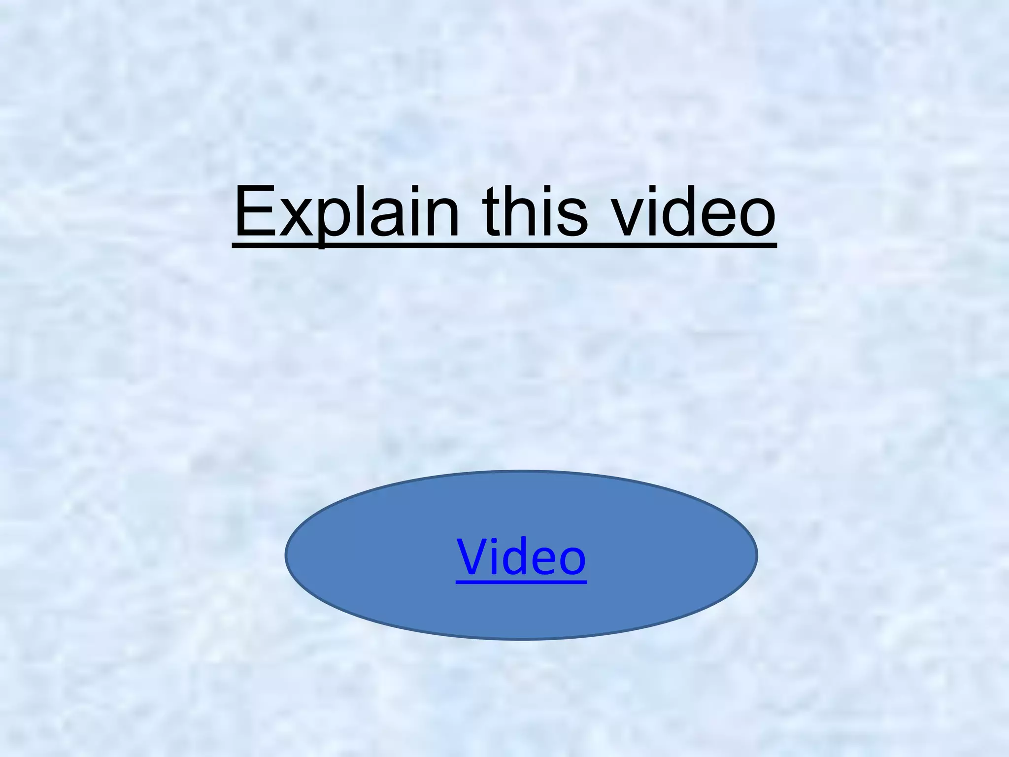 Explain this video
Video
 