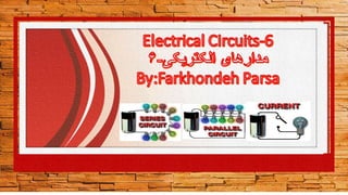 Electrical circuits- 6