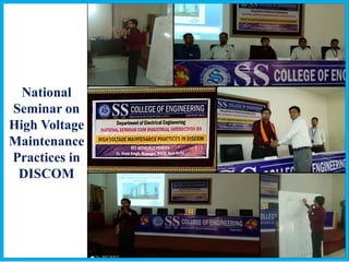 National
Seminar on
High Voltage
Maintenance
Practices in
DISCOM
 